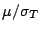 $\mu / \sigma_T$