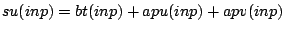 $\displaystyle su(inp)=bt(inp)+apu(inp)+apv(inp)$